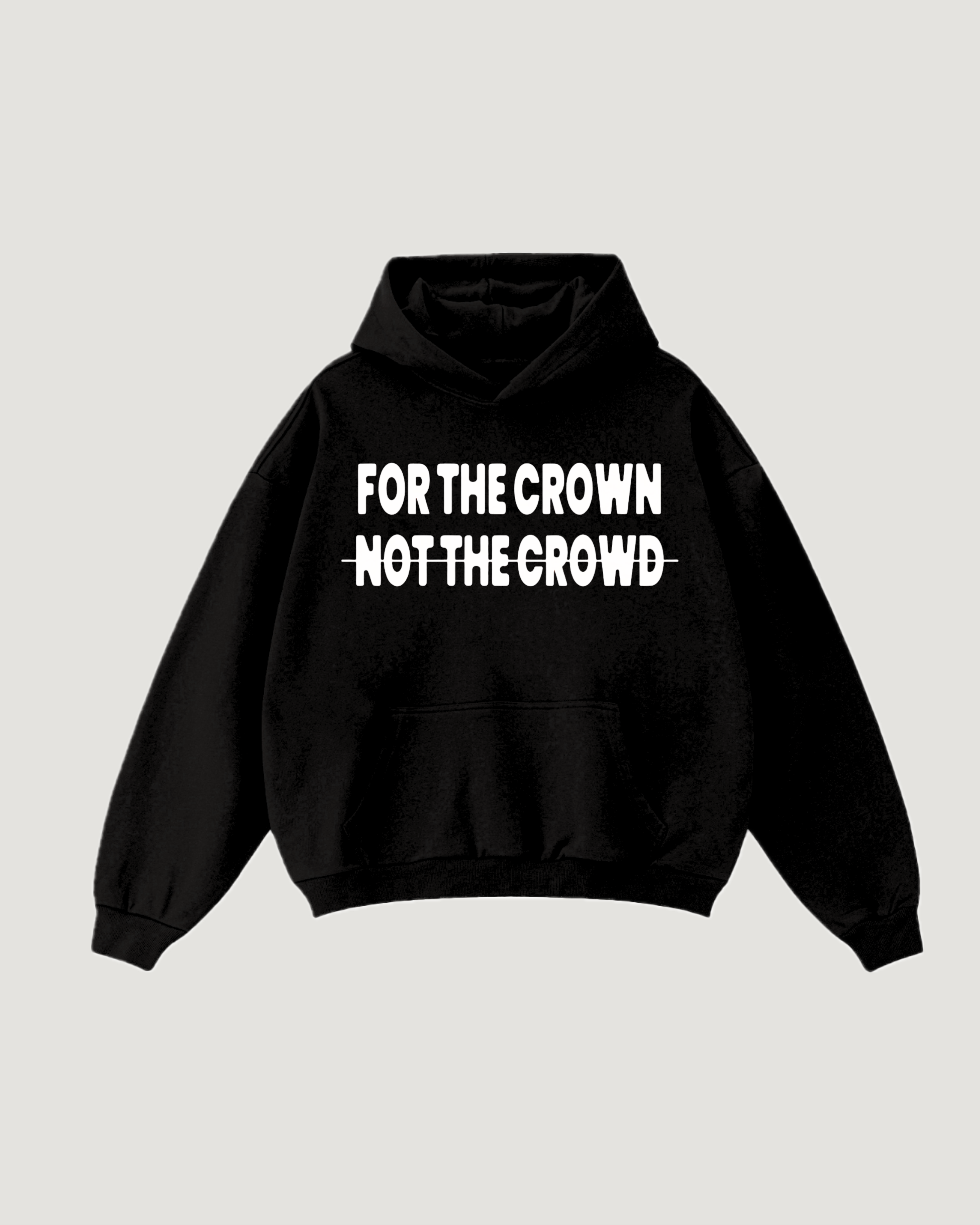FOR THE CROWN HOODIE - COMMANDMENTS
