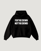 FOR THE CROWN HOODIE - COMMANDMENTS